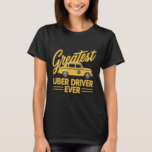 Uber Driver Ever Uber Driver Grappig 4 T-shirt (Voorkant)