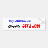 Uber Drivers. Zoek een baan! Bumpersticker (Voorkant)