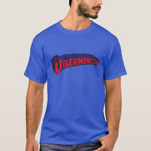 Ubermensch T-shirt
