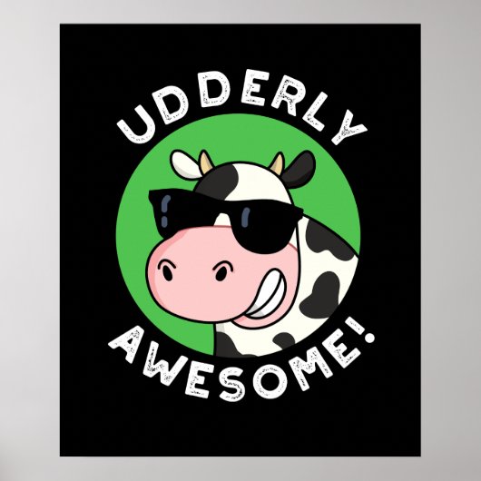 Udderly Geweldige Funny Koe Pun Dark BG Poster (Voorkant)