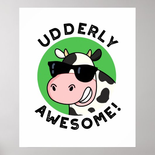 Udderly Geweldige Funny Koe Pun Poster (Voorkant)