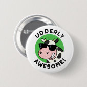 Udderly Geweldige Funny Koe Pun Ronde Button 5,7 Cm (Voorkant /achterkant)