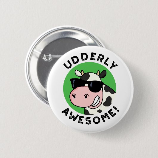 Udderly Geweldige Funny Koe Pun Ronde Button 5,7 Cm (Voorkant /achterkant)