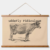 Udderly Ridiculous Punny Cow Hangend Wandkleed (Voorkant)