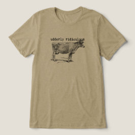 Udderly Ridiculous Punny Cow Tri-Blend Shirt