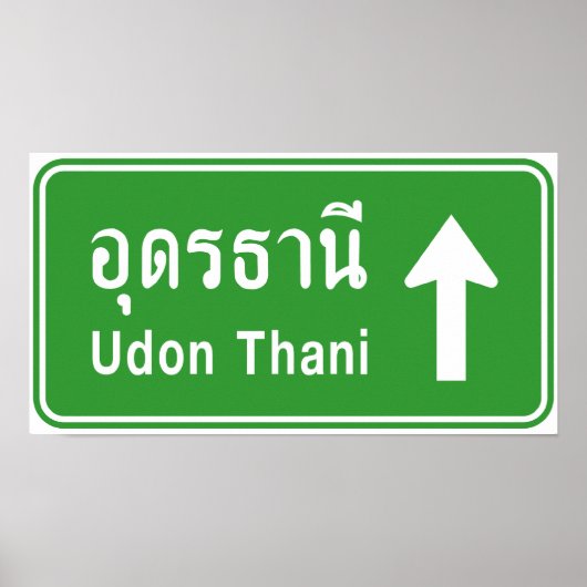 Udon Thani Ahead ⚠ Thai Highway Traffic Sign ⚠ Poster (Voorkant)