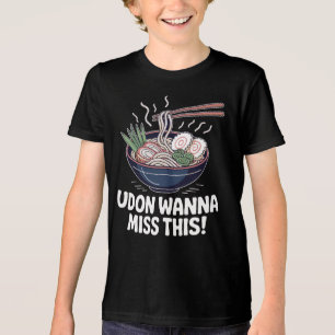 Udon Wanna Miss This Noedelspeling Tri-Blend Shirt