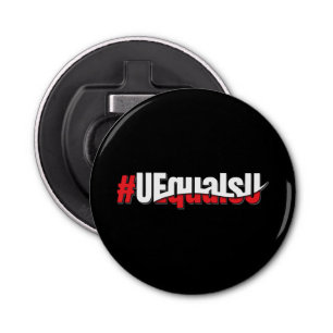 UEqualsU HIV Niet-detecteerbare Kunst Button Flesopener