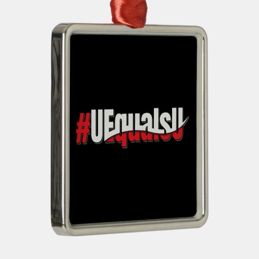 UEqualsU HIV Niet-detecteerbare Kunst Metalen Ornament (Rechts)