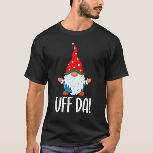 Uff Da Cute Swedish Gnome kerst Matchin T-shirt (Voorkant)