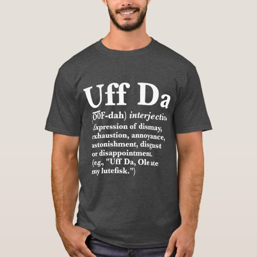 Uff Da Definitie T-shirt (Voorkant)