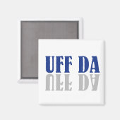 UFF DA Funny Scandinavian Magneet (Voorkant / Achterkant)