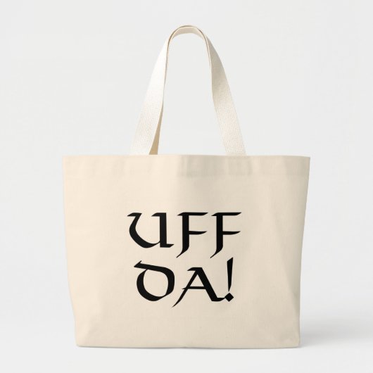 Uff Da. Grote Tote Bag (Voorkant)