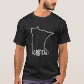 Uff Da Minnesota MN State Map Native Funny T-shirt (Voorkant)