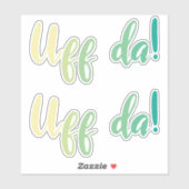 Uff Da. Noors, Minnesota Sticker (Vel)