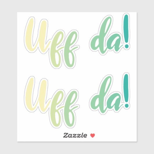 Uff Da. Noors, Minnesota Sticker (Vel)