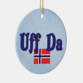 Uff Da Noorwegen Noorse Scandinavische slogan Keramisch Ornament (Rechts)