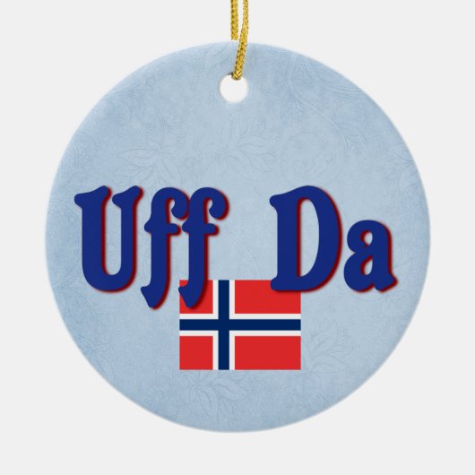 Uff Da Noorwegen Noorse Scandinavische slogan Keramisch Ornament (Voorkant)