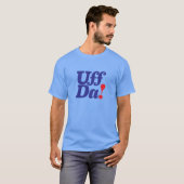 UFF DA! (Scandinavische zin) T-shirt (Voorkant volledig)