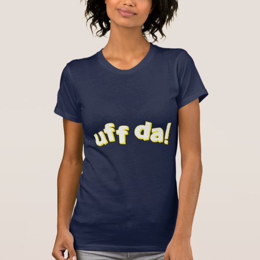 Uff Da Women's T-shirt (Voorkant)