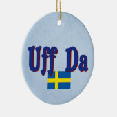 Uff Da Zweden Zweedse Funny Scandinavian Keramisch Ornament (Rechts)