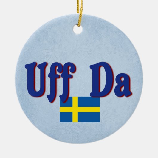 Uff Da Zweden Zweedse Funny Scandinavian Keramisch Ornament (Voorkant)