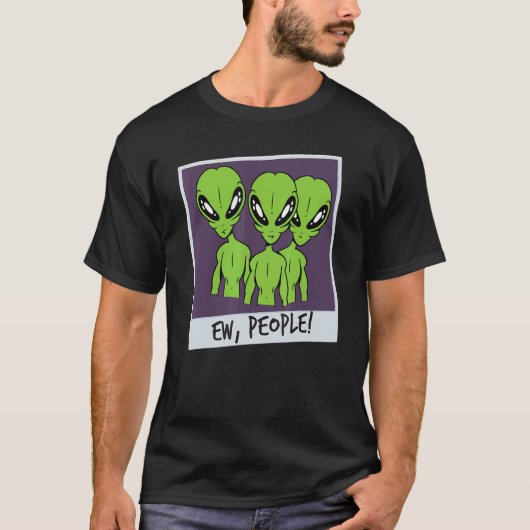 UFO Alien Abduction Space Ew People Aliens Merchan T-shirt (Voorkant)