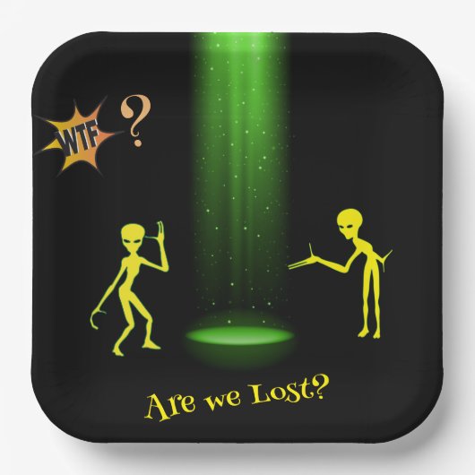 UFO Alien Abduction 👽 Zijn we verloren? WTF? Papieren Bordje (Voorkant)