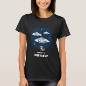 UFO die ik wil ophalen T-shirt (Voorkant)