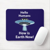 UFO Hallo Mensen Hoe Is De Aarde Nu UFO Muismat (Met muis)