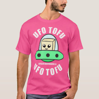Ufo Tofu achterstevoren gespeld is Ufo Tofu - Grap T-shirt