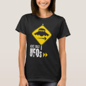 UFO's bij de volgende afslag T-shirt (Voorkant)