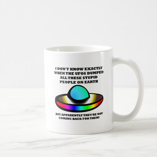 UFO's Stomme mensen Funny Mug Koffiemok (Rechts)
