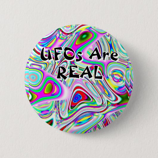 UFO's zijn echt (je kunt de woorden veranderen) Ronde Button 5,7 Cm (Voorkant)