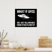 UFO's zijn slechts miljardairs van andere planten Poster (Keuken)