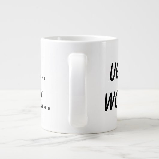 Ugh... Werk... Grote Koffiekop (Achterkant)