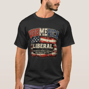 Ughmerica liberaal 4 juli politiek Onafhankelijk T-shirt