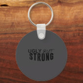 Ugly But Strong - Funny Gym Workout Motivation Sleutelhanger (Voorkant)