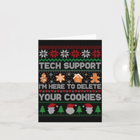 Ugly Christmas Funny Tech Suprt Here To Delete Coo Kaart (Voorkant)