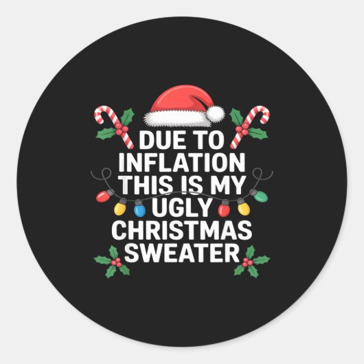 Ugly Christmas Sweaters Funny Due To Inflation  Ronde Sticker (Voorkant)