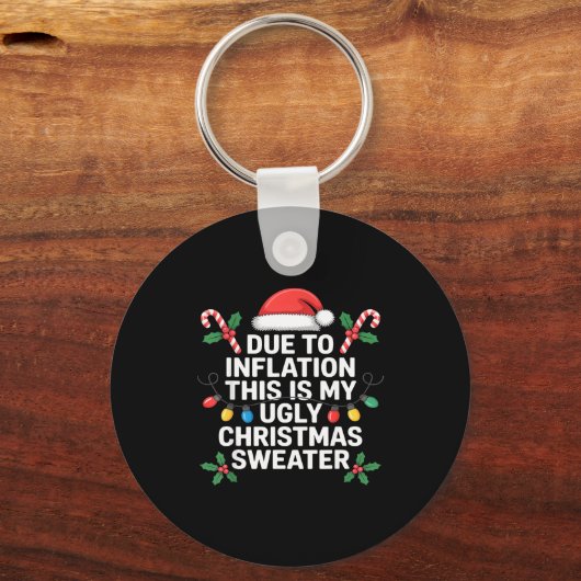 Ugly Christmas Sweaters Funny Due To Inflation  Sleutelhanger (Voorkant)