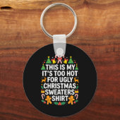 Ugly Christmas Sweaters Funny Too Hot  Sleutelhanger (Voorkant)
