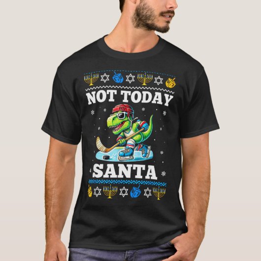 Ugly Hanukkah Sweater Not Today Santa Dinosaur Hoc T-shirt (Voorkant)
