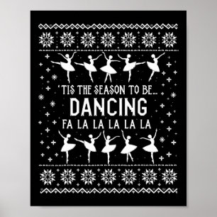 Ugly Sweater is het seizoen om ballet C te dansen Poster
