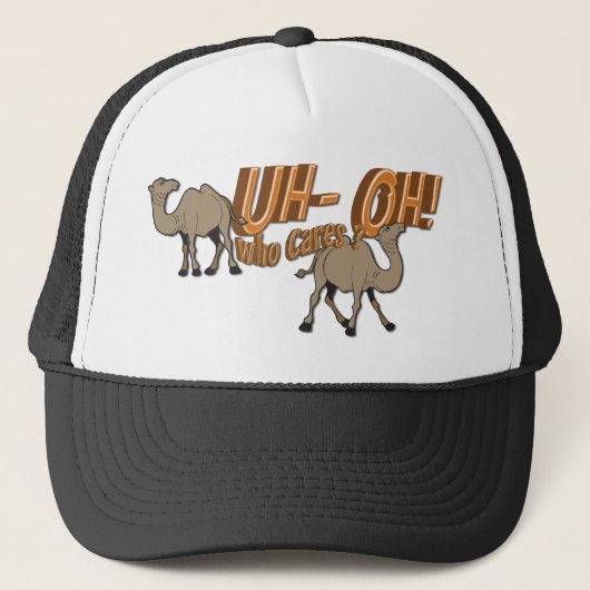 Uh OH Hump Day Camel WHO Cares Trucker Pet (Voorkant)