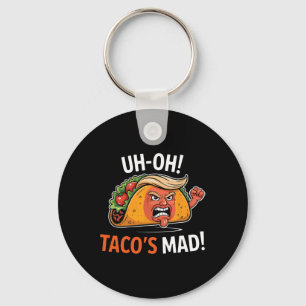 Uh-oh Taco's Mad! - Oranje Gezicht Trump Tacos Sleutelhanger