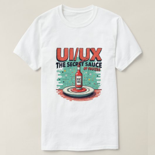 UI UX De geheime saus van succes Funny Designer T-shirt (Design voorkant)