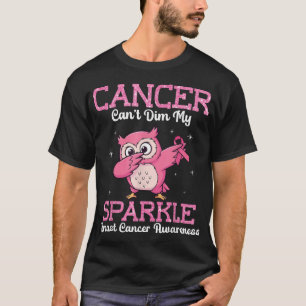 Uil Dabbing Kanker Cant Dim Me Borstkanker T-shirt