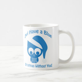 Uil heeft een blauwe kerst zonder jou koffiemok