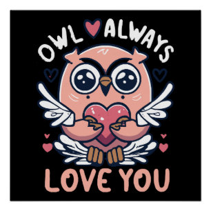 Uil houdt altijd van jou - Valentijnsdag Perfect Poster
